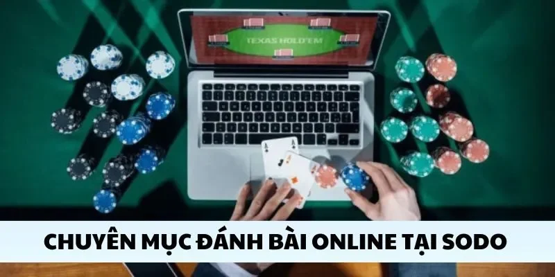 Chuyên mục đánh bạc online tại Sodo