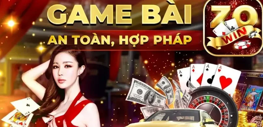 Zowin nền tảng game bài an toàn hợp pháp